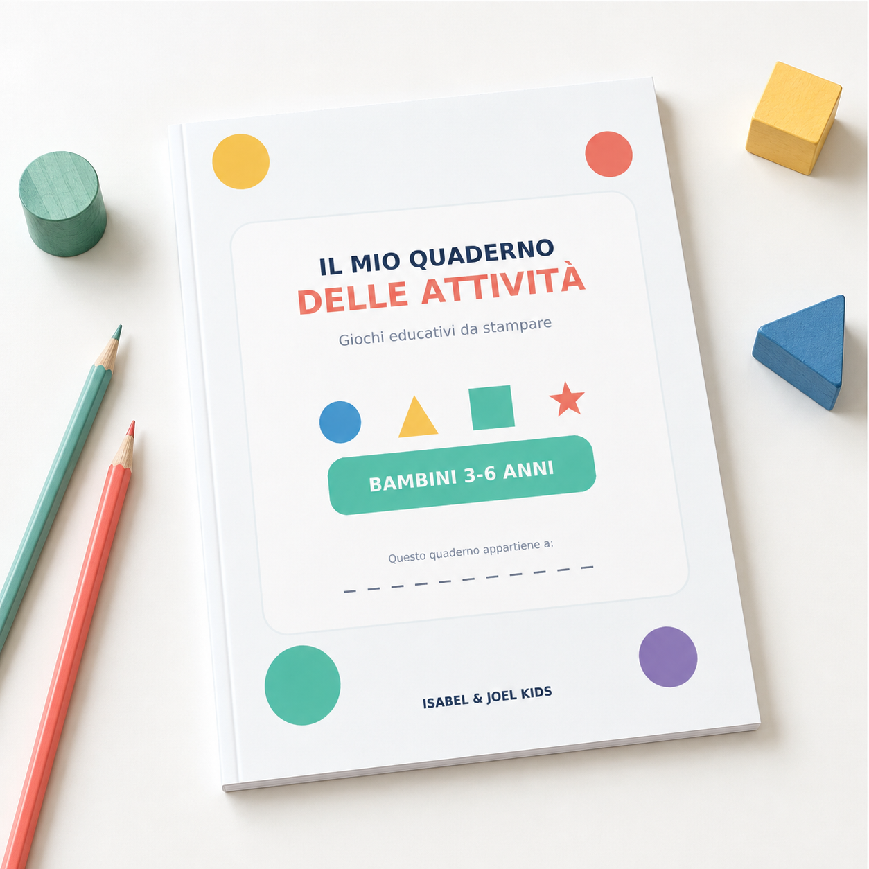 Il Mio Quaderno delle Attività – Bambini 3-6 anni