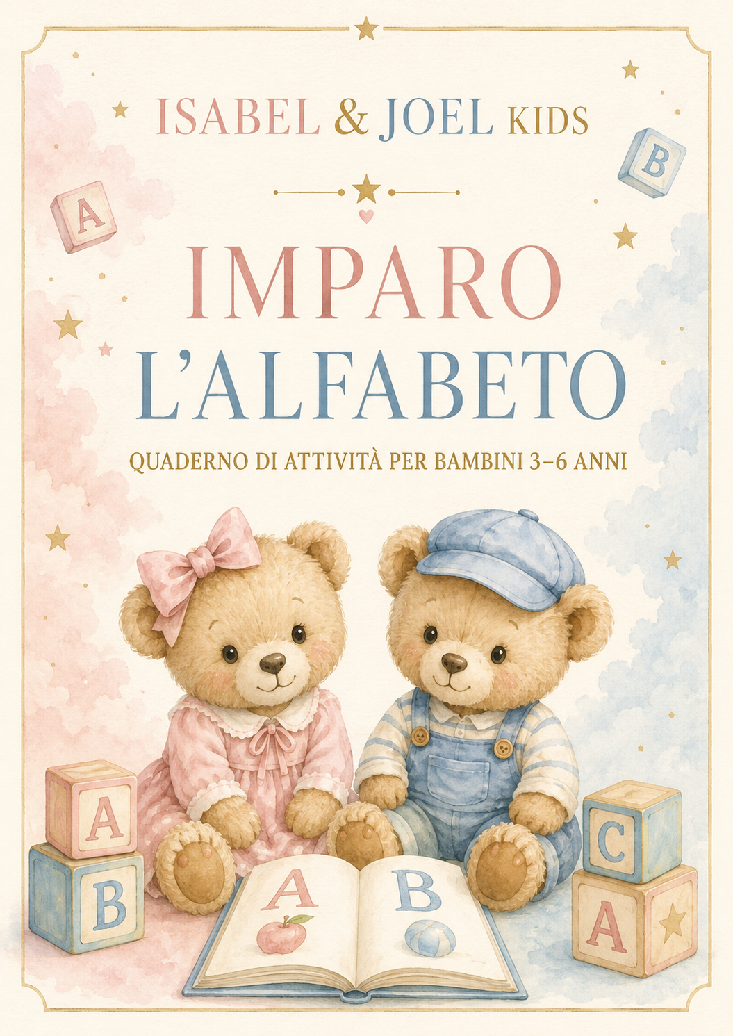 Imparo l’Alfabeto – Quaderno di attività per bambini 3–6 anni